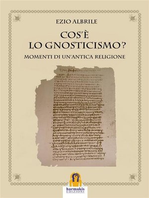 cover image of Cos'é lo Gnosticismo?